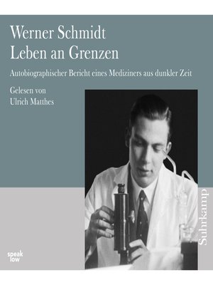cover image of Leben an Grenzen--Autobiographischer Bericht eines Mediziners aus dunkler Zeit